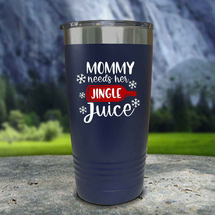 Mommy Needs Her Jingle Juice Color Printed Tumblers