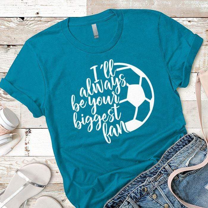 Soccer Biggest Fan Premium Tees T-Shirts CustomCat Turquoise X-Small 