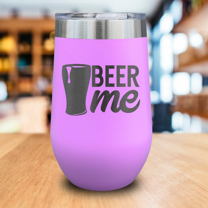 Beer Me Engraved Wine Tumbler