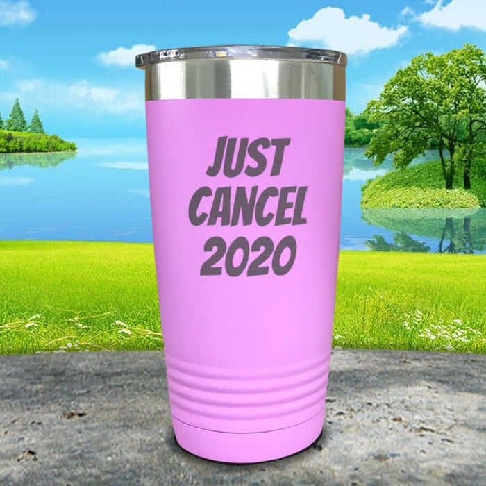 Just Cancel 2020 Engraved Tumbler