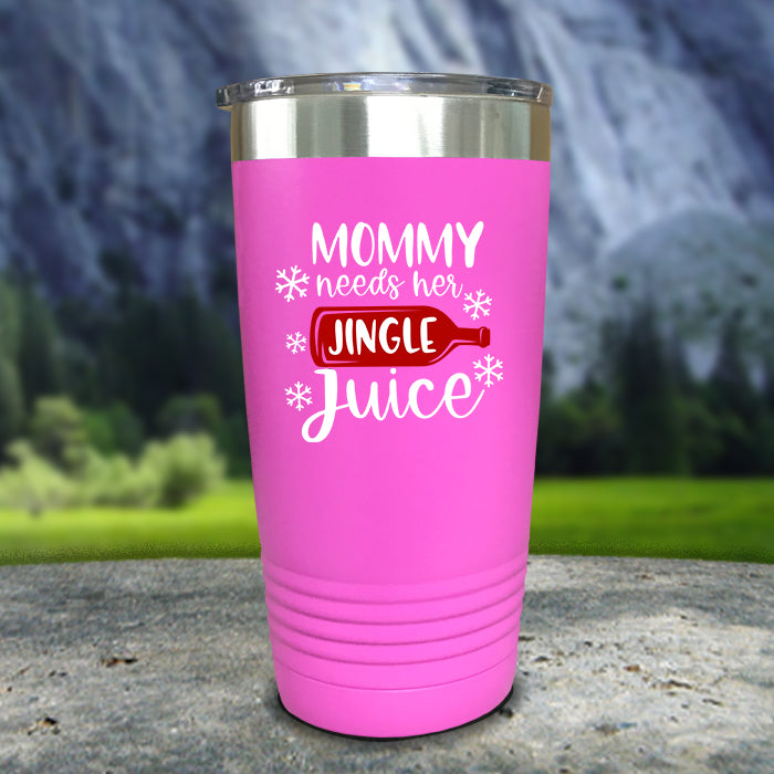 Mommy Needs Her Jingle Juice Color Printed Tumblers