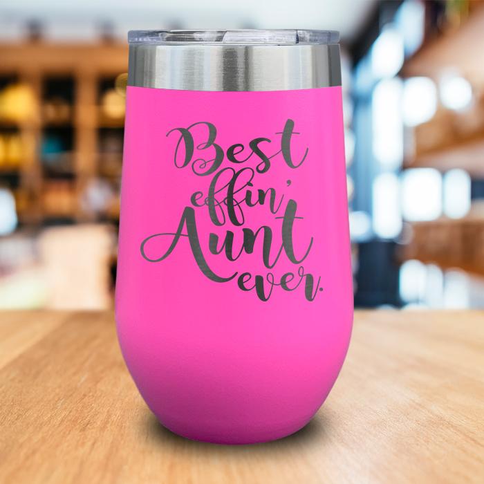 Best Effin Aunt Engraved Wine Tumbler