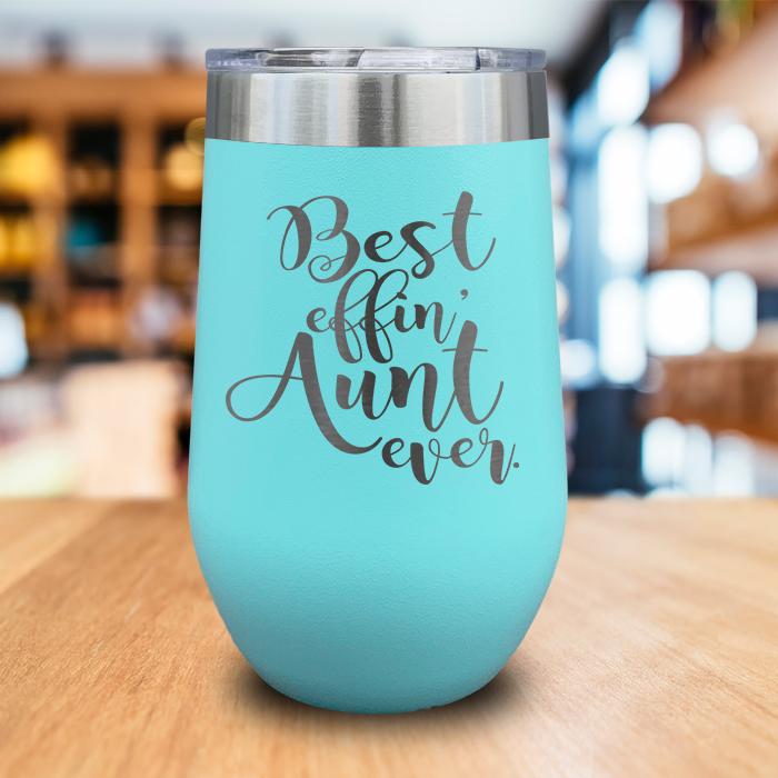 Best Effin Aunt Engraved Wine Tumbler