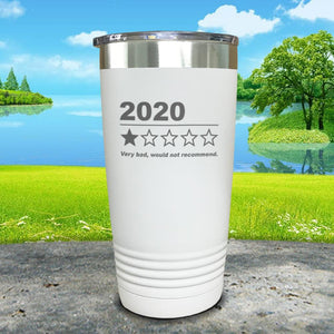 2020 Very Bad Would Not Recommend Engraved Tumbler