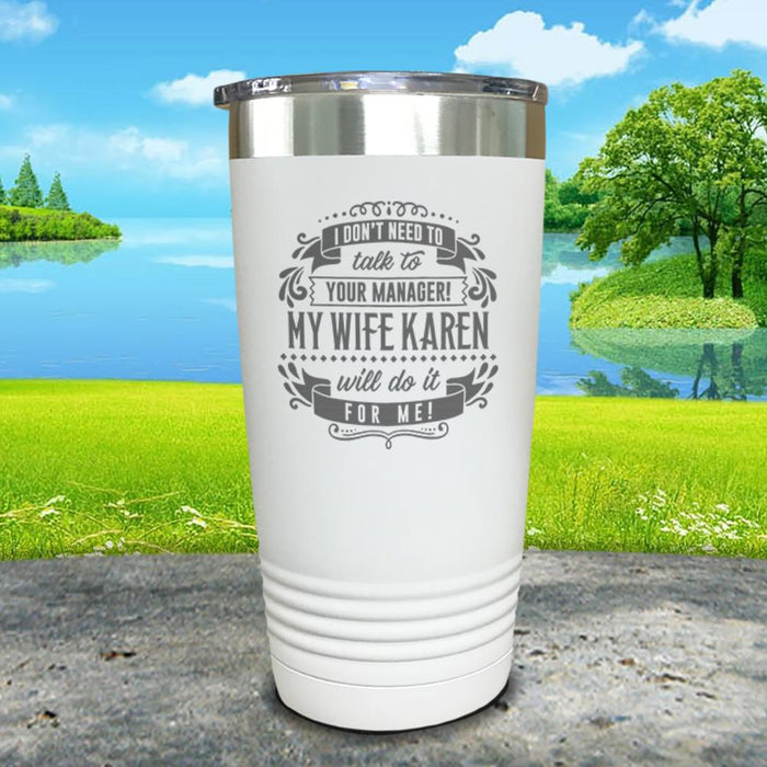 Karen Will Do It For Me Engraved Tumbler