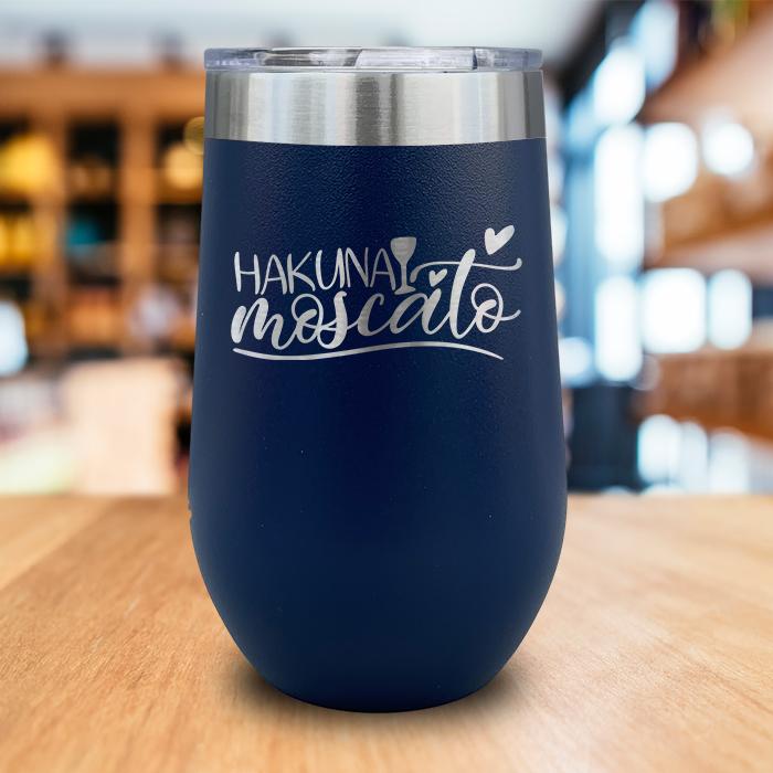 Hakuna Moscato Engraved Wine Tumbler