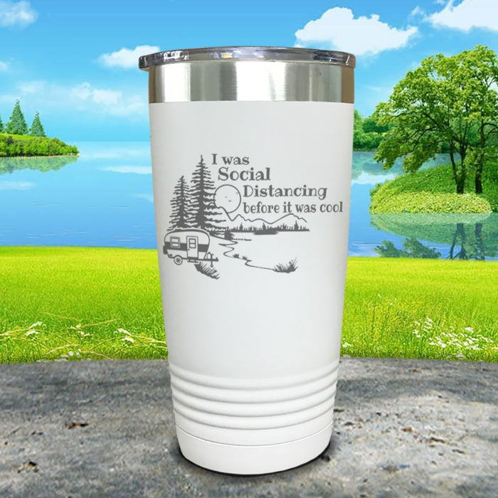 I Was Social Distancing Before It Was Cool Engraved Tumbler