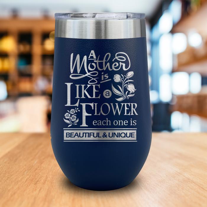 A Mother Is Like A Flower Engraved Wine Tumbler