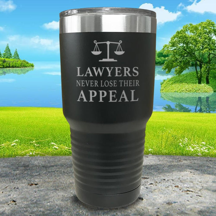 Lawyers Never Lose Their Appeal Engraved Tumbler