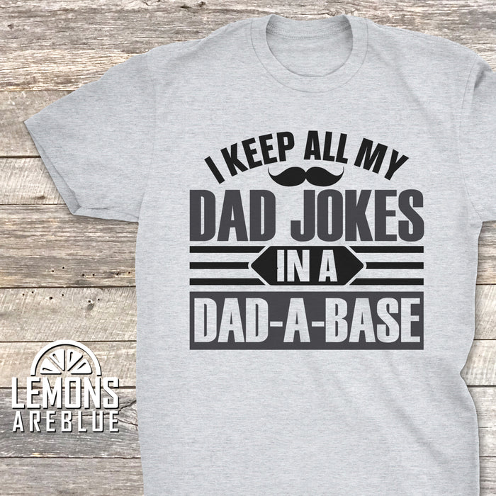 I Keep Dad Jokes In A Dad A Base Premium Tees