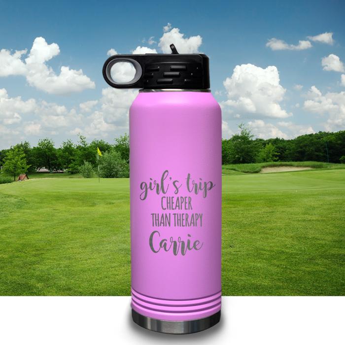 PERSONALIZED Girls Trip Cheaper Than Therapy Engraved 32oz Sport Bottle