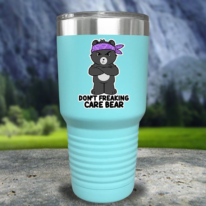 Don't Freaking Care Bear Color Printed Tumblers