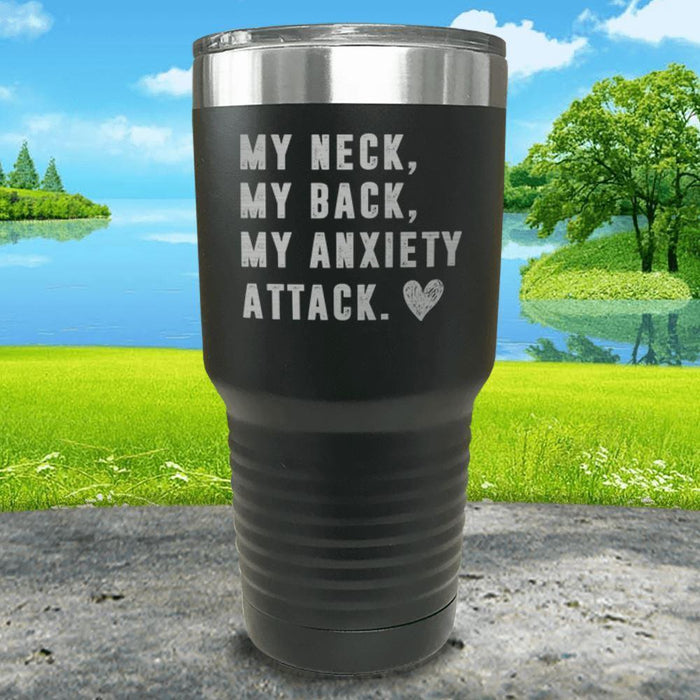 My Neck My Back Anxiety Attack Engraved Tumbler Tumbler ZLAZER 30oz Tumbler Black 