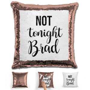 Not Tonight Brad Magic Sequin Pillow