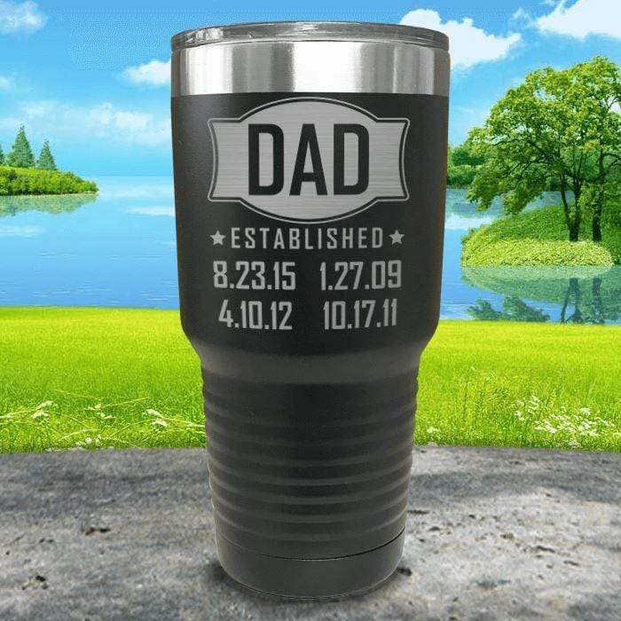 Dad Established CUSTOM Dates Engraved Tumblers Tumbler ZLAZER 30oz Tumbler Black 