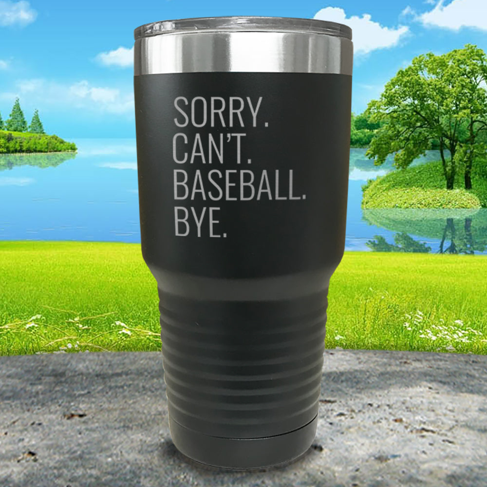 Sorry Can't Bye Personalized With Sports Engraved Tumbler
