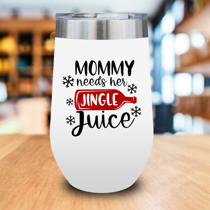 Mommy Needs Her Jingle Juice Color Printed Wine Tumbler