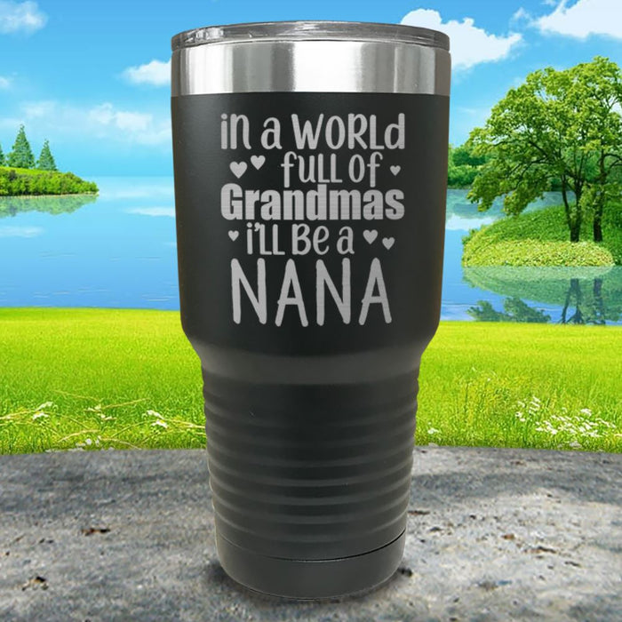 Personalized In The World Full Of Grandmas Engraved Tumbler