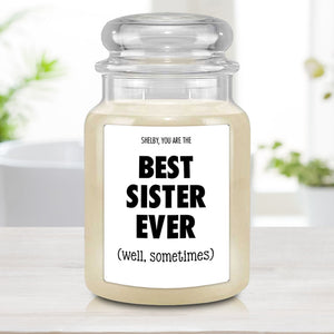 Funny Best Sister Ever Personalized Candle
