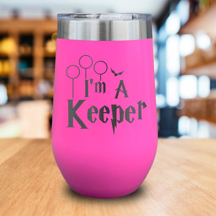 I'm a Keeper Engraved Wine Tumbler