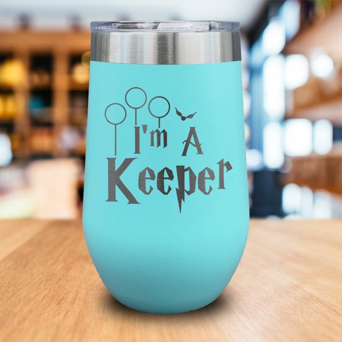 I'm a Keeper Engraved Wine Tumbler