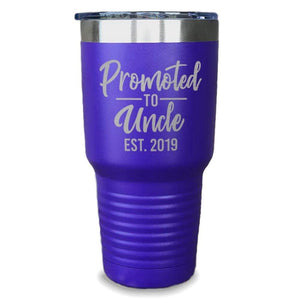 Promoted To Uncle (CUSTOM) With Date Engraved Tumblers Engraved Tumbler ZLAZER 