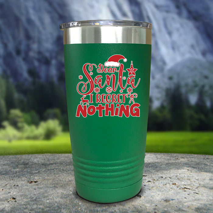 Dear Santa I Regret Nothing Color Printed Tumblers