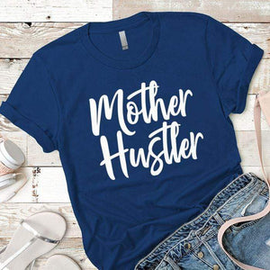 Mother Hustler Premium Tees T-Shirts CustomCat Royal X-Small 