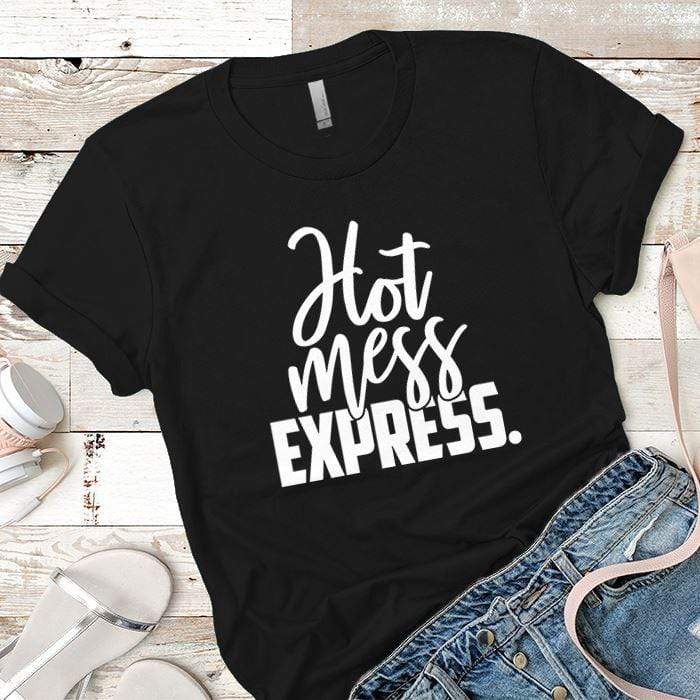 Hot Mess Express Premium Tees T-Shirts CustomCat Black X-Small 