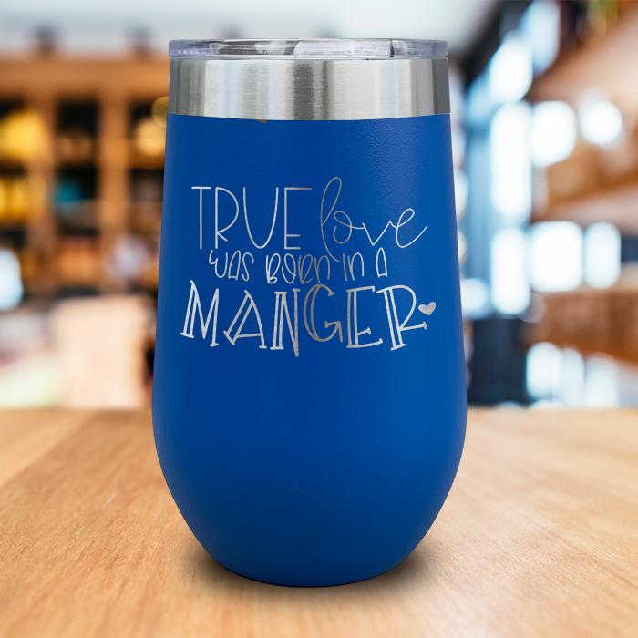 Born In A Manger Engraved Wine Tumbler