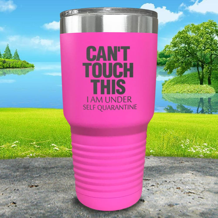 Can't Touch This Engraved Tumbler