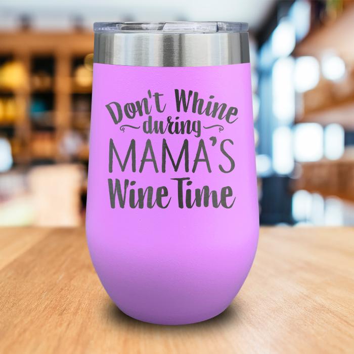 Mama's Wine Time Engraved Wine Tumbler