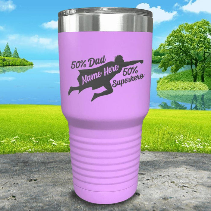 50% Dad 50% Superhero (CUSTOM) Engraved Tumbler Tumbler ZLAZER 30oz Tumbler Lavender 