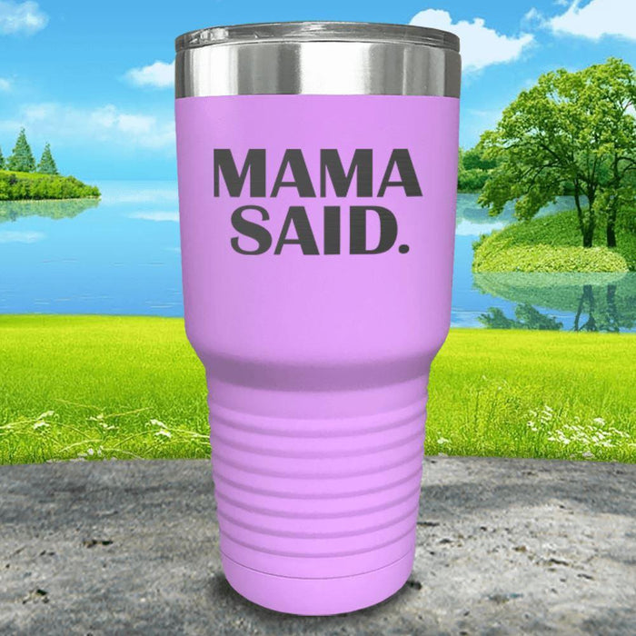 Mama Said Engraved Tumbler Tumbler ZLAZER 30oz Tumbler Lavender 