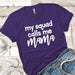 My Squad Premium Tees T-Shirts CustomCat Purple Rush/ X-Small 