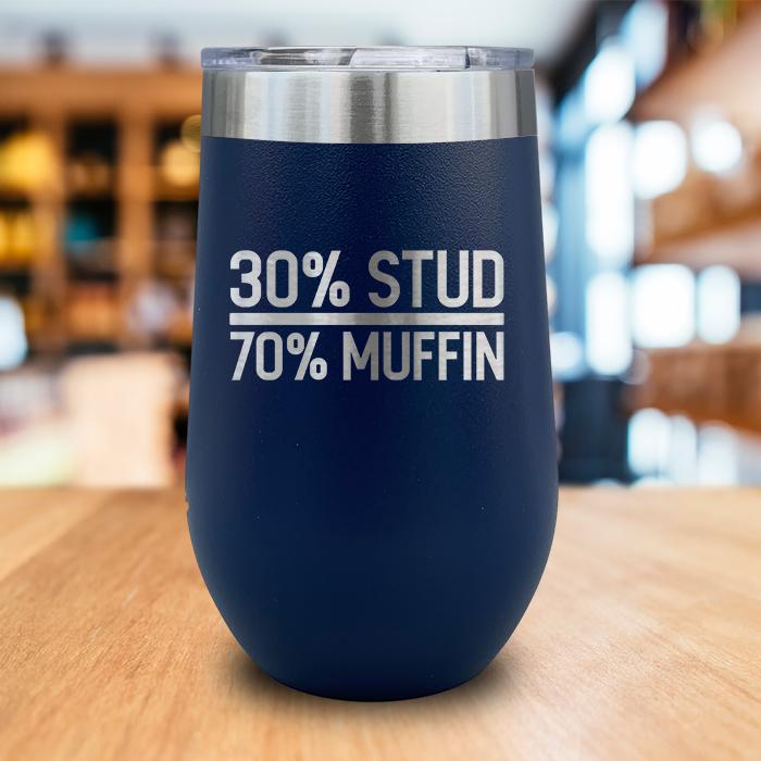 30% Stud 70% Muffin Engraved Wine Tumbler