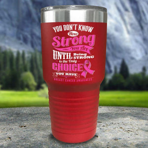 Breast Cancer Don't Know How Strong Color Printed Tumblers Tumbler Nocturnal Coatings 30oz Tumbler Red 