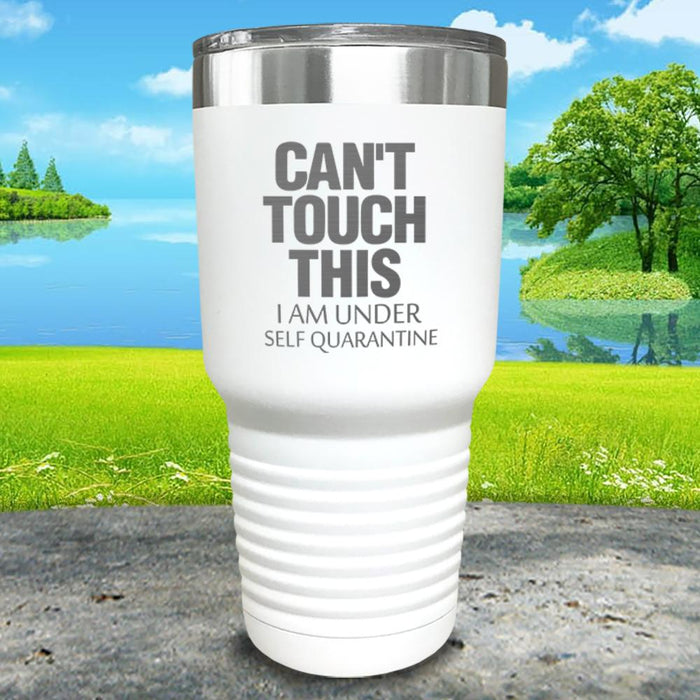 Can't Touch This Engraved Tumbler