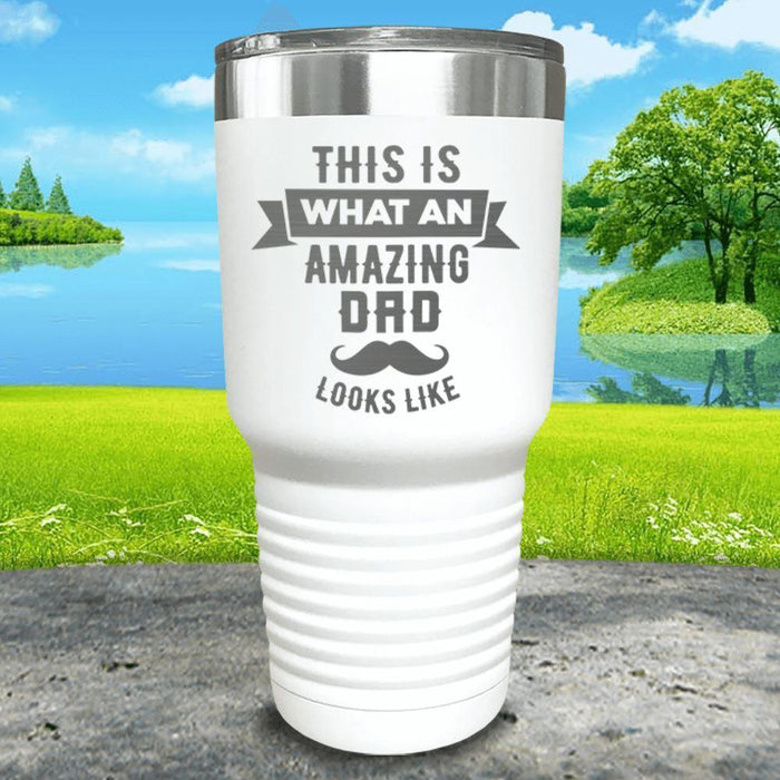 This Is What An Amazing Dad Looks Like Engraved Tumbler Tumbler ZLAZER 30oz Tumbler White 