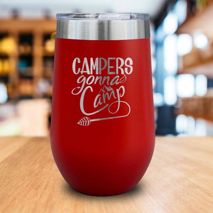 Campers Gonna Camp Engraved Wine Tumbler