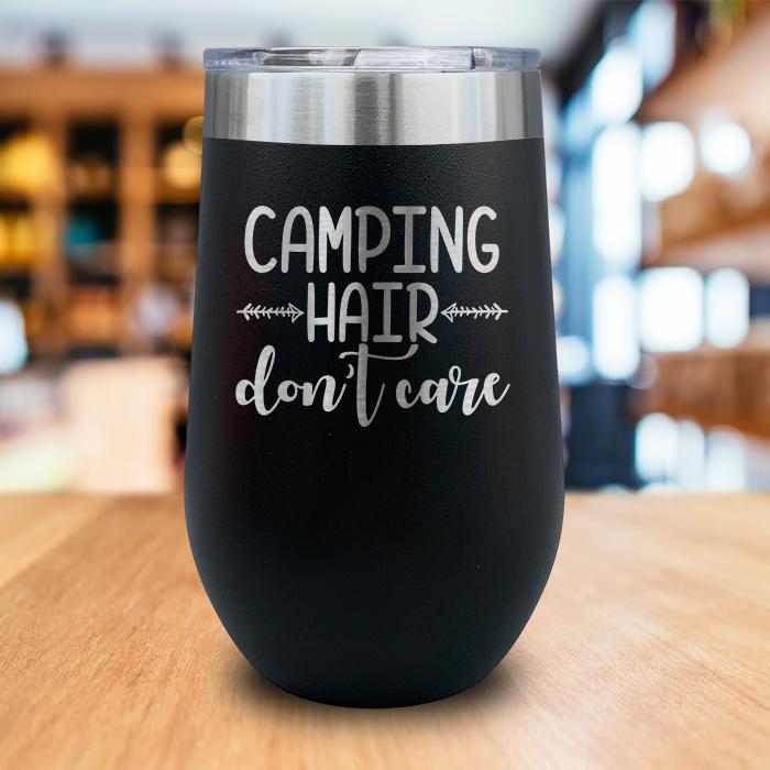 Camping Hair Don't Care Engraved Wine Tumbler