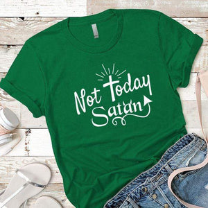 Not Today Satan Premium Tees T-Shirts CustomCat Kelly Green X-Small 