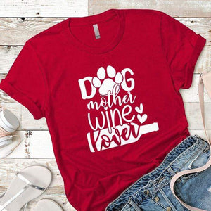 Dog Mother Wine Lover Premium Tees T-Shirts CustomCat Red X-Small 