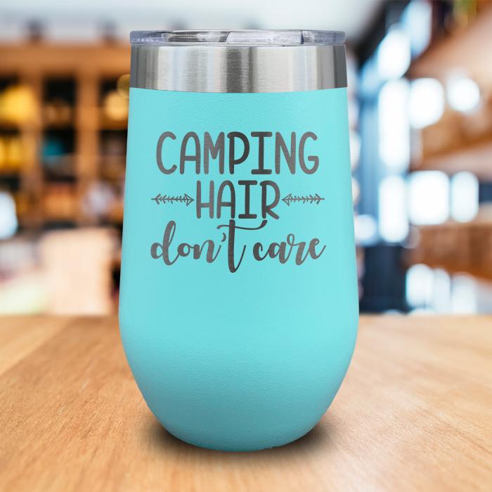 Camping Hair Don't Care Engraved Wine Tumbler