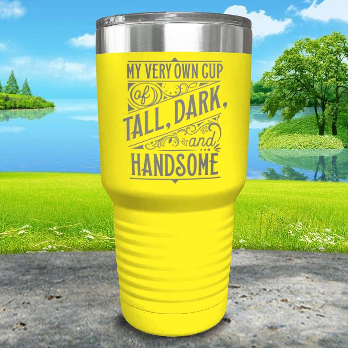 Tall Dark And Handsome Engraved Tumbler