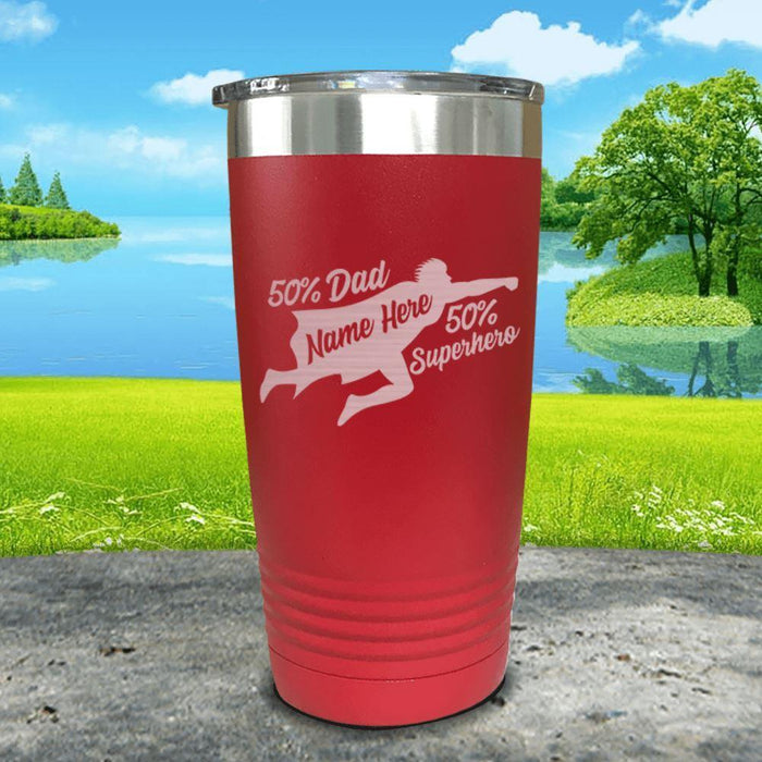 50% Dad 50% Superhero (CUSTOM) Engraved Tumbler Tumbler ZLAZER 20oz Tumbler Red 