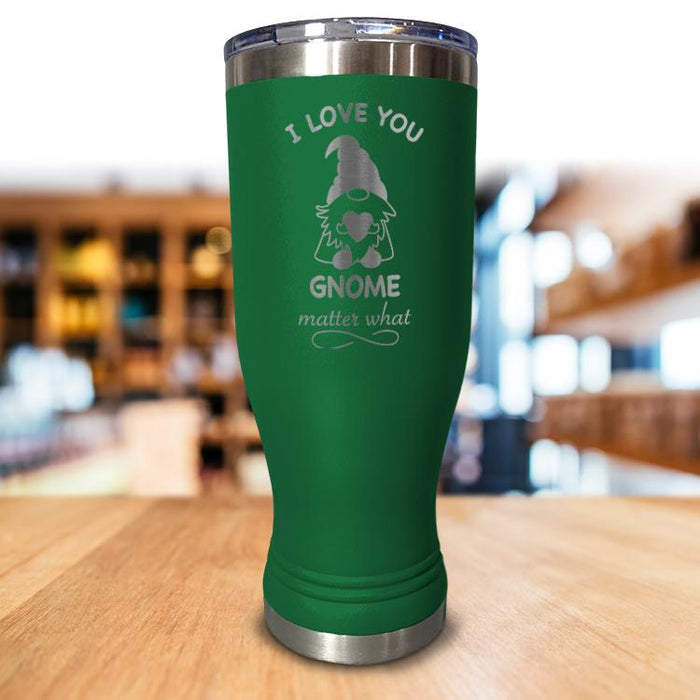 Gnome Matter What Pilsner Style Tumbler