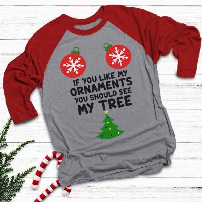 Like My Ornaments See My Tree Raglan T-Shirts CustomCat Heather Grey/Red X-Small 