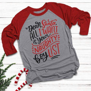 Santa I Want Naughty Boy List Raglan T-Shirts CustomCat Heather Grey/Red X-Small 