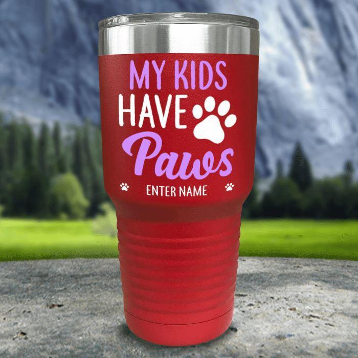 Personalized My Kid Has Paws Color Printed Tumblers Tumbler ZLAZER 30oz Tumbler Red 